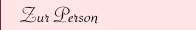 Zur Person